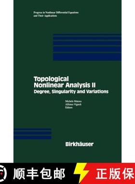 【3-4周达】Topological Nonlinear Analysis II : Degree, Singularity and variations [9781461286653]