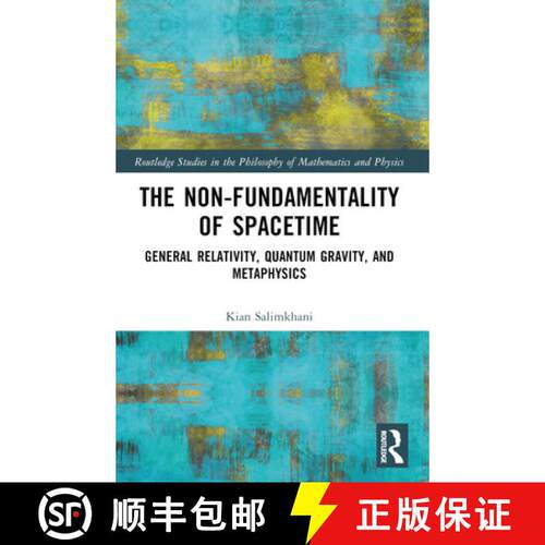 【3-4周达】The Non-Fundamentality of Spacetime: General Relativity, Quantum Gravity, and Metaphysics [9781032518343]