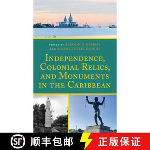 Relics 9781666943979 Colonial Independence and Caribbean the Monuments 4周达
