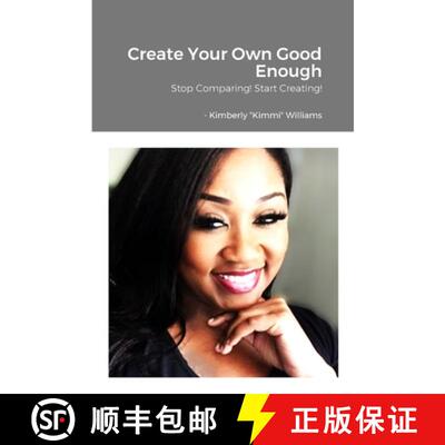 【3-4周达】Create Your Own Good Enough!: Stop Comparing and Start Creating [9781387523573]