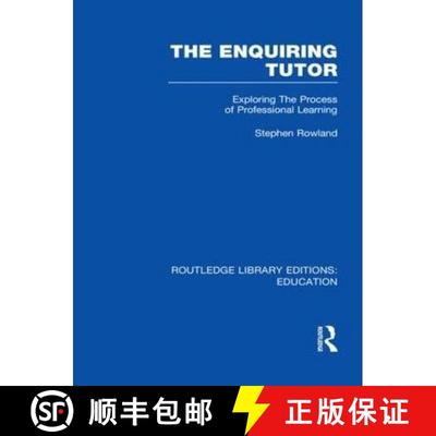 【4周达】Enquiring Tutor (RLE Edu O): Exploring The Process of Professional Learning [9780415508728]