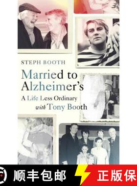 【3-4周达】Married to Alzheimer's: A Life Less Ordinary with Tony Booth [9781846045752]