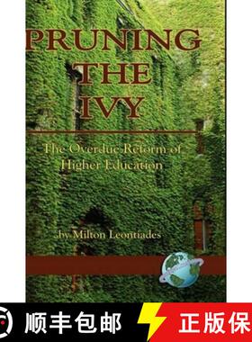【3-4周达】Pruning the Ivy: The Overdue Reformation of Higher Education (Hc) [9781593117412]