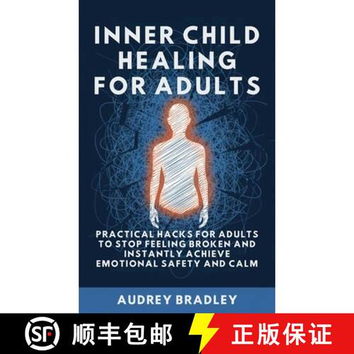 【3-4周达】精装 Inner Child Healing for Kids: Your Kid-Friendly Guide to Healing Emotional Wounds and... [9798295517662]