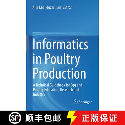 【3-4周达】Informatics in Poultry Production: A Technical Guidebook for Egg and Poultry Education, Re... [9789811925580]