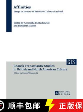 预订 Affinities : Essays in Honour of Professor Tadeusz Rachwal [9783631643402]