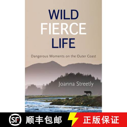 【3-4周达】Wild Fierce Life: Dangerous Moments on the Outer Coast [9781987915655]