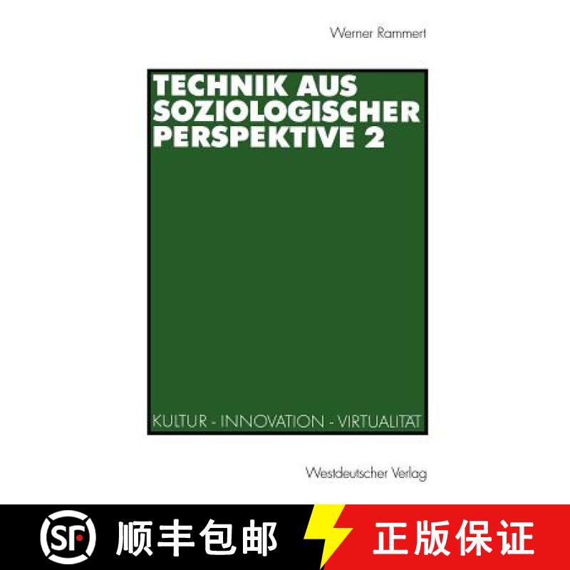 【3-4周达】Technik Aus Soziologischer Perspektive 2: Kultur -- Innovation -- Virtualität [9783531134994]