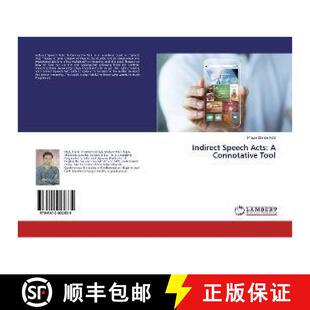 预订 Indirect Speech Acts: A Connotative Tool [9786202022835]
