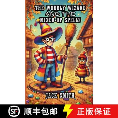 【3-4周达】The Wobbly Wizard and the Mixed-Up Spells [9781300110507]