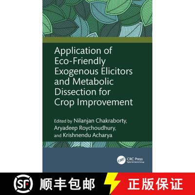 【3-4周达】精装 Application of Eco-Friendly Exogenous Elicitors and Metabolic Dissection for Crop Imp... [9781032702322]