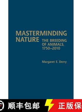 【3-4周达】Masterminding Nature : The Breeding of Animals, 1750-2010 [9781442649040]
