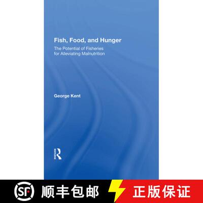 【3-4周达】精装 Fish, Food, and Hunger: The Potential of Fisheries for Alleviating Malnutrition [9780367013912]