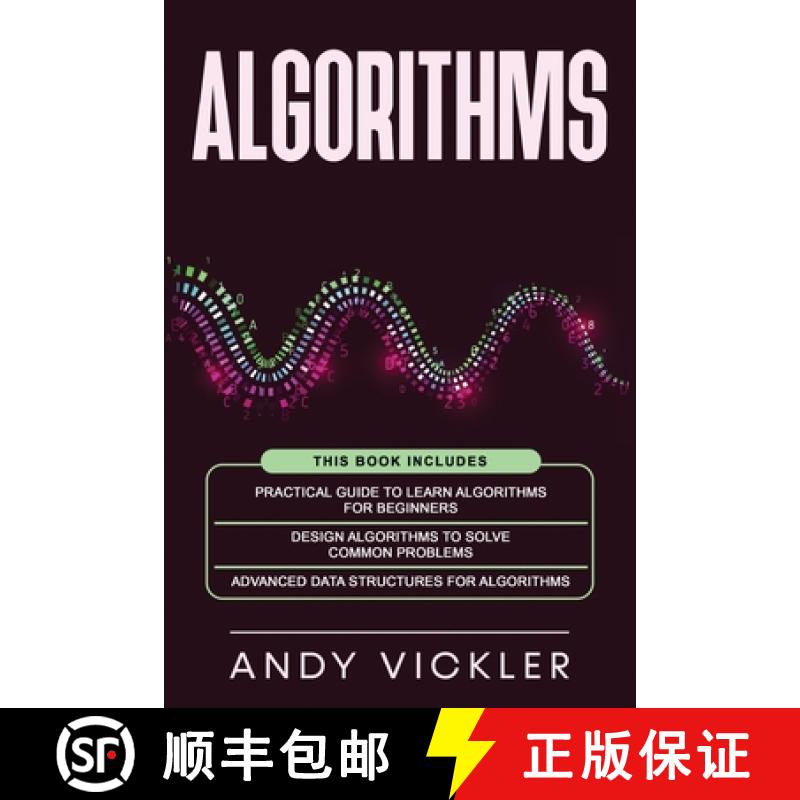 【2-3周达】Algorithms: This book includes : Practical Guide to Learn Algorithms For Beginners + Desig... [9781955786348]