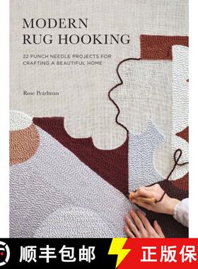 【3-4周达】Modern Rug Hooking: 22 Punch Needle Projects for Crafting a Beautiful Home [9781611807073]