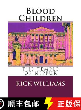 【3-4周达】Blood Children: The Temple of Nippur [9780692376829]