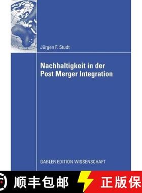 【3-4周达】Nachhaltigkeit in Der Post Merger Integration [9783834913975]