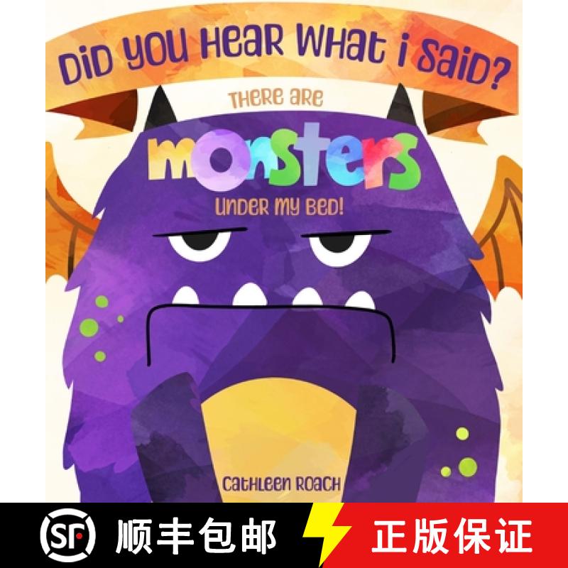 【3-4周达】Did You Hear What I Said? There Are Monsters Under My Bed! [9798330420902]