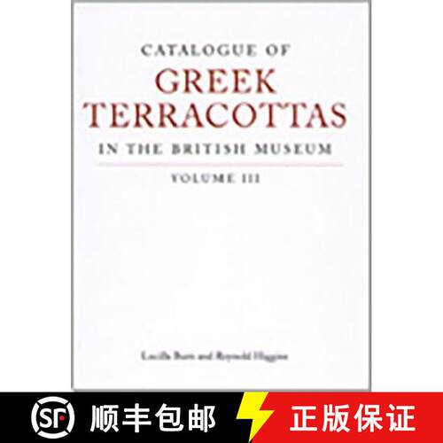 【3-4周达】精装 Catalogue of Greek Terracottas in the British Museum: Volume III [9780714122212]