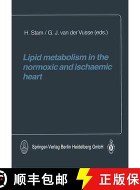 【3-4周达】Lipid Metabolism in the Normoxic and Ischaemic Heart [9783662083925]