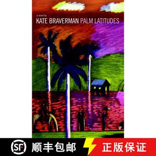 【3-4周达】Palm Latitudes: A Novel [9781583225721]