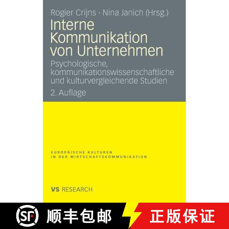 【3-4周达】Interne Kommunikation Von Unternehmen: Psychologische, Kommunikationswissenschaftliche Und... [9783531163970]