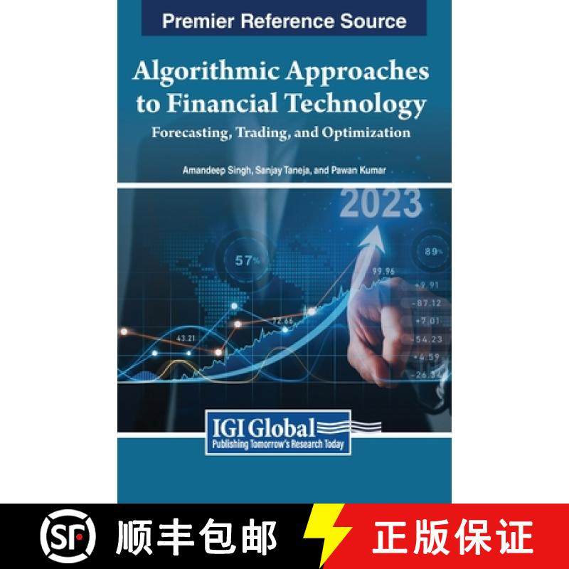 【3-4周达】Algorithmic Approaches to Financial Technology: Forecasting, Trading, and Optimization [9798369317464]