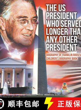 【3-4周达】The US President Who Served Longer Than Any Other President - Biography of Franklin Roosev... [9798869430502]