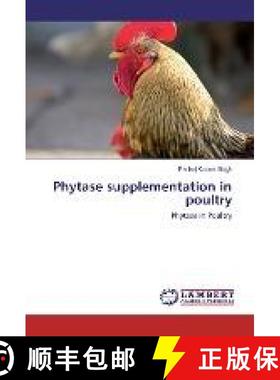 预订 Phytase supplementation in poultry [9783330350564]