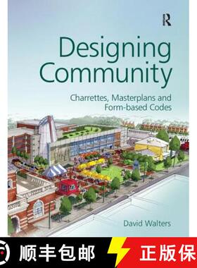 【3-4周达】Designing Community: Charrettes, master plans and form-based codes [9781138175785]