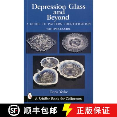 【3-4周达】Depression Glass and Beyond: A Guide to Pattern Identification: A Guide to Pattern Identif... [9780764317590]