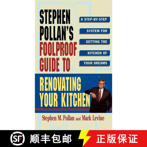 【3-4周达】STEPHEN POLLANS FOOLPROOF GUIDE TO RENOVATING YOUR KITCHEN: A Step by Step System for Gett... [9780684802275]