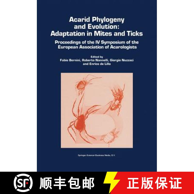 【3-4周达】Acarid Phylogeny and Evolution: Adaptation in Mites and Ticks : Proceedings of the IV Symp... [9789048159505]