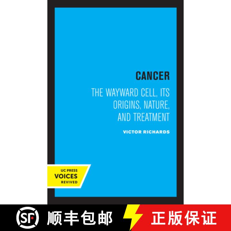 预订 Cancer: The Wayward Cell, Its Origins, Nature, and Treatment [9780520307551]
