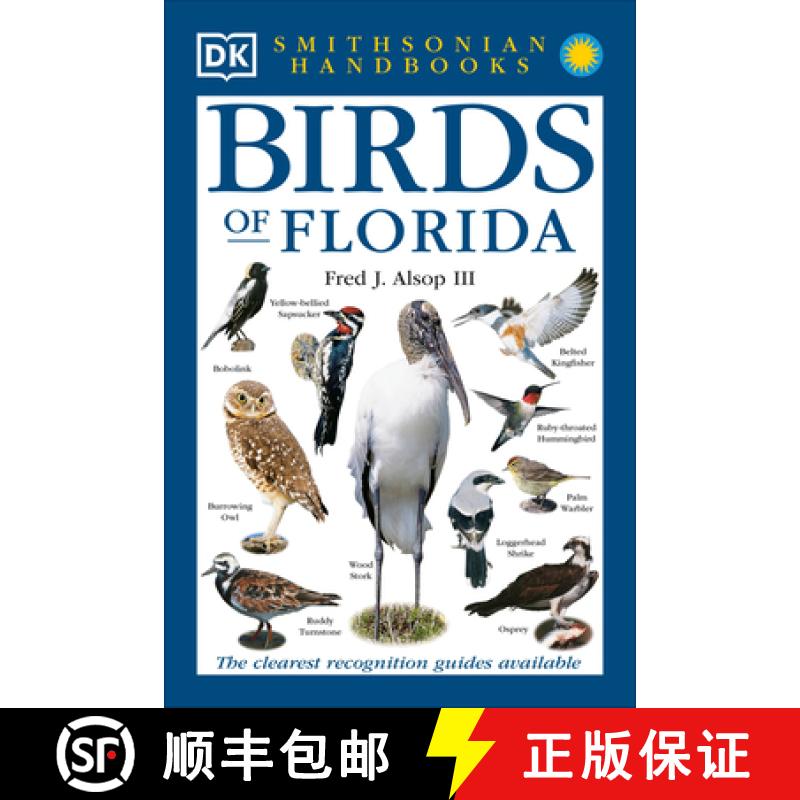 【4周达】Handbooks: Birds of Florida: The Clearest Recognition Guide Available [9780789483874]