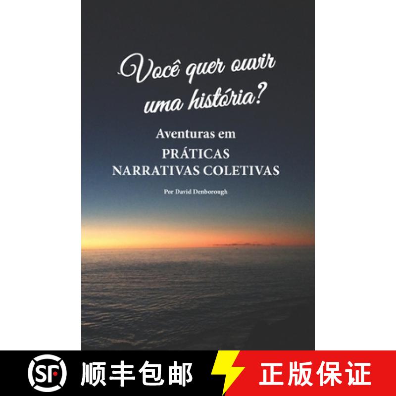 【3-4周达】Você quer ouvir uma história?: Aventuras em práticas narrativas coletivas [9780648154563]
