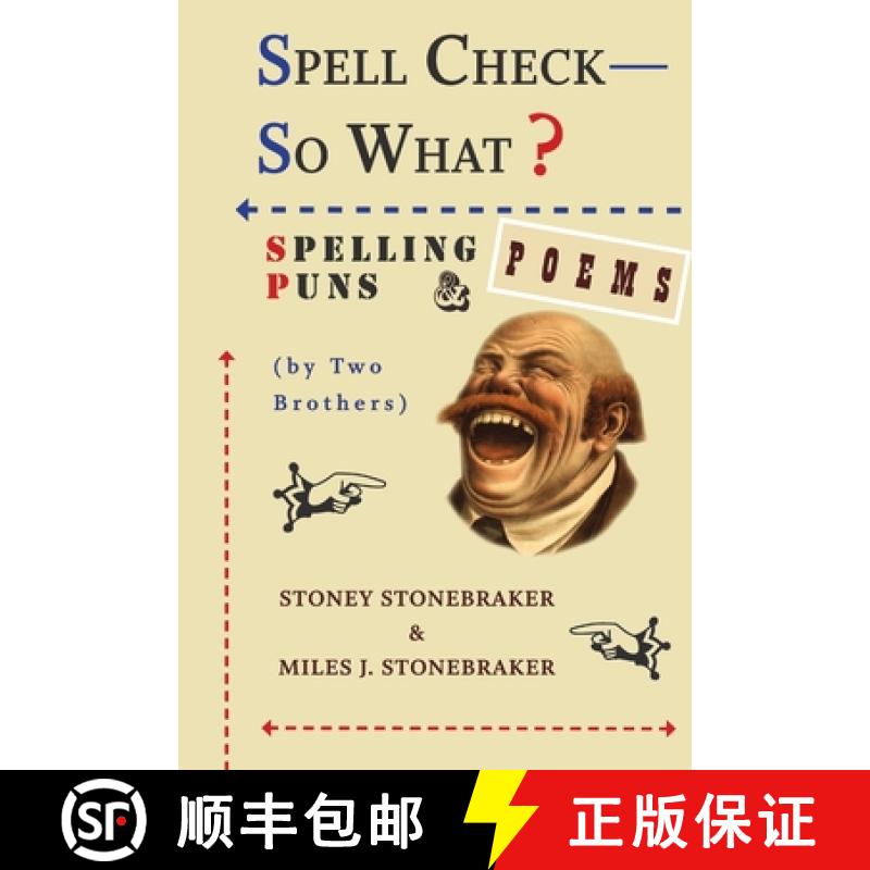 【3-4周达】Spell Check-So What? Spelling Puns and Poems by Two Brothers [9781304433114]