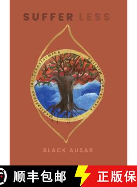 预订 Suffer Less: Meditations for Transforming Trauma into Healing [9798218214401]