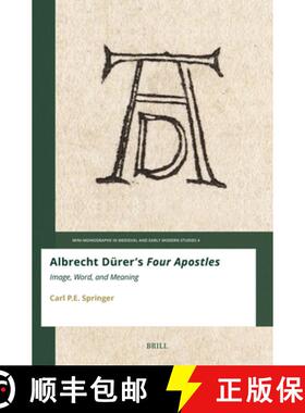 预订 Albrecht Dürer's Four Apostles: Image, Word, and Meaning [9789004745568]