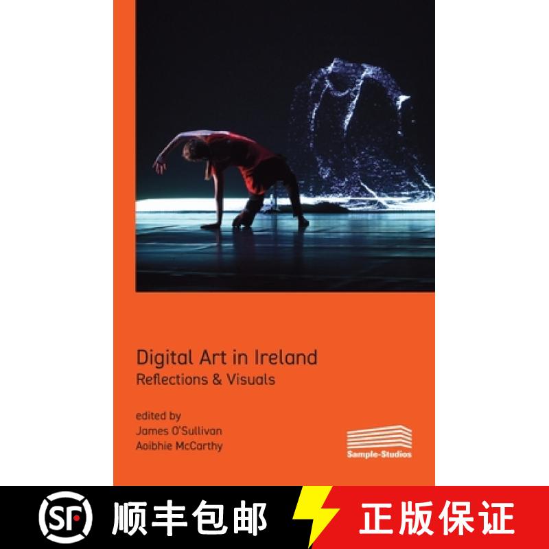【3-4周达】Digital Art in Ireland: Reflections & Visuals [9781739433109]