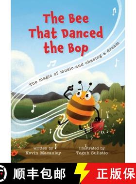 【3-4周达】The Bee That Danced the Bop: The magic of music and chasing a dream [9781735929736]
