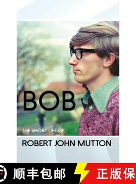 【3-4周达】Bob - The Short Life of Robert John Mutton [9780648771357]