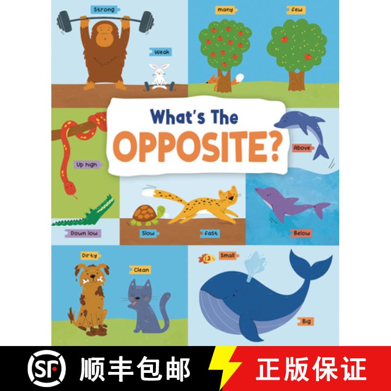【2-3周达】What's the Opposite?: Big and Small, High and Low and Many More... [9781915461209]