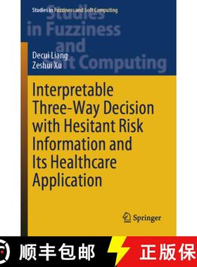 【3-4周达】Interpretable Three-Way Decision with Hesitant Risk Information and Its Healthcare Applica... [9783031455032]