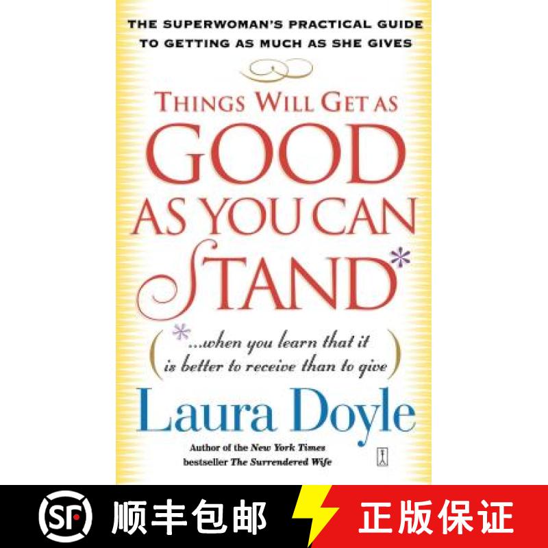 【3-4周达】Things Will Get as Good as You Can Stand: (When You Learn That It Is Better to Receive Tha... [9780743245159]