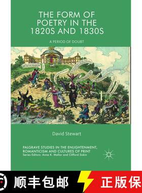 【3-4周达】The Form of Poetry in the 1820s and 1830s : A Period of Doubt (Softcover reprint of the or... [9783319889511]