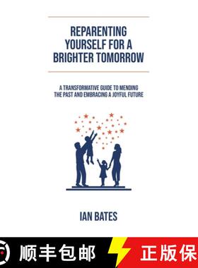 【3-4周达】Reparenting Yourself For a Brighter Tomorrow [9798215585306]
