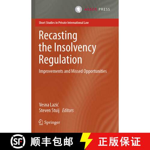 【3-4周达】Recasting the Insolvency Regulation : Improvements and Missed Opportunities [9789462653658]