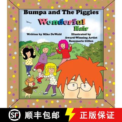 【3-4周达】Bumpa and the Piggies Wonderful Hair: Wonderful Hair [9780692714935]