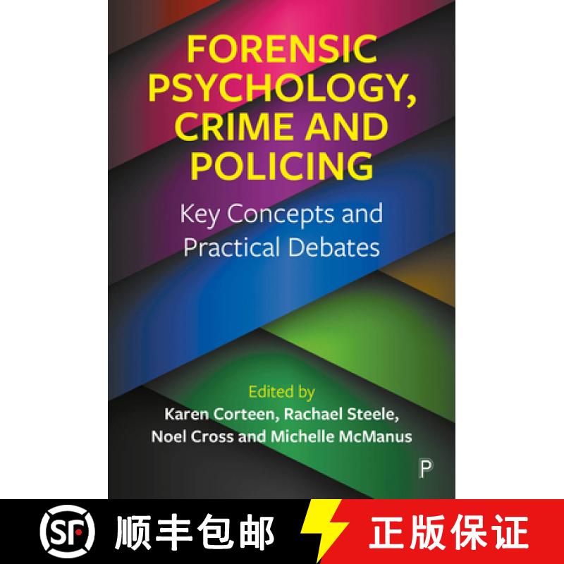 【2-3周达】Forensic Psychology, Crime and Policing: Key Concepts and Practical Debates [9781447359395]